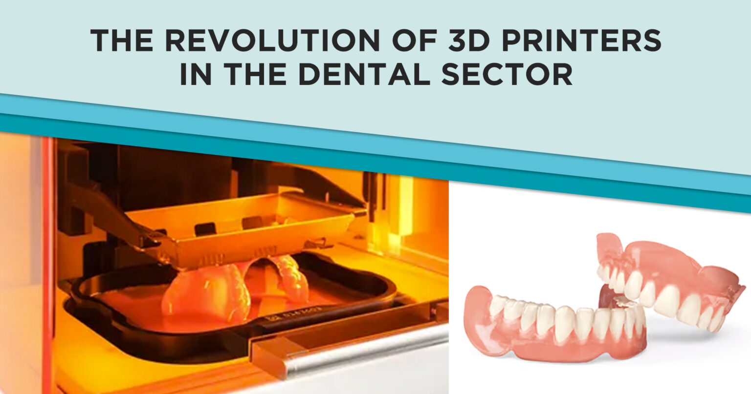 THE-REVOLUTION-OF-3D-PRINTERS-IN-THE-DENTAL-SECTOR_2-1536x807