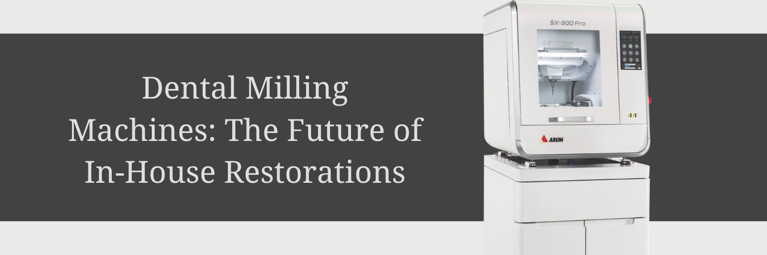 dental-milling-machines-the-future-of-in-house-restorations